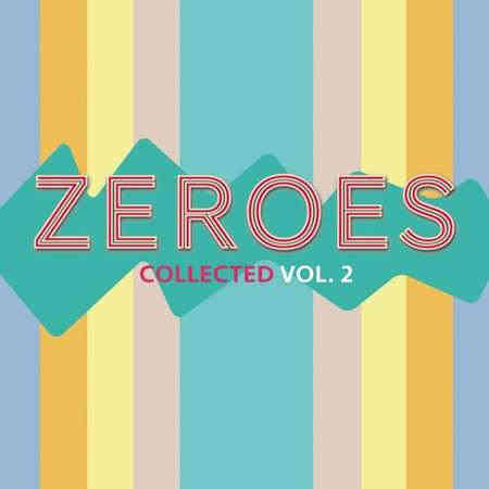 (00's) Zeroes Collected Volume 2