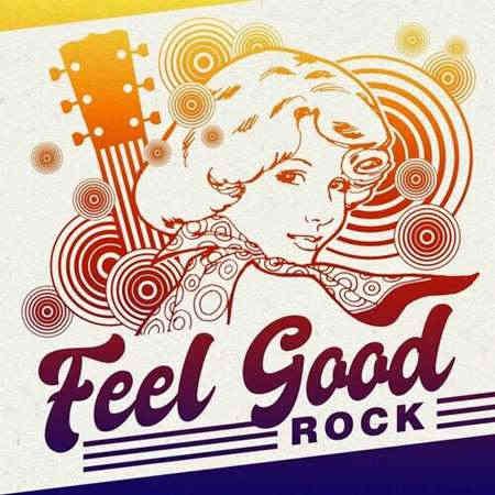 Feel Good Rock (2022) торрент