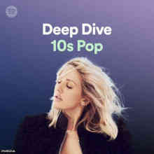 Deep Dive: 10s Pop (2022) торрент