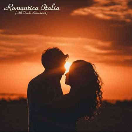 Romantica Italia [All Tracks Remastered]