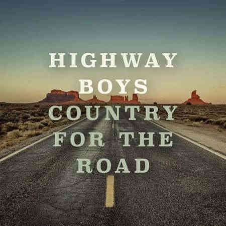 Highway Boys - Country for the Road (2022) торрент