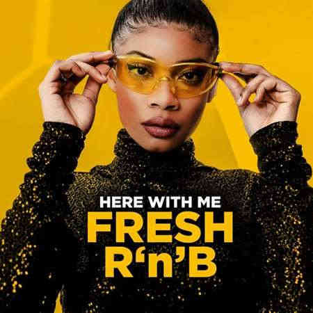 Here with Me Fresh R'n'B (2022) торрент