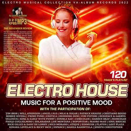 Electro House: Music For A Positive Mood