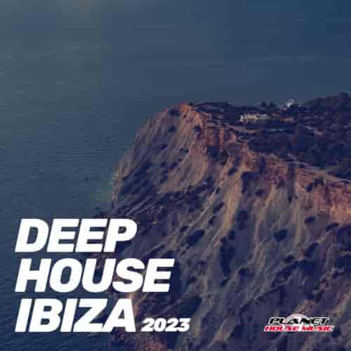 Deep House Ibiza 2023 (2023) торрент