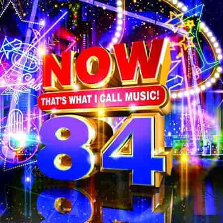 Now That's What I Call Music 84 (2022) торрент