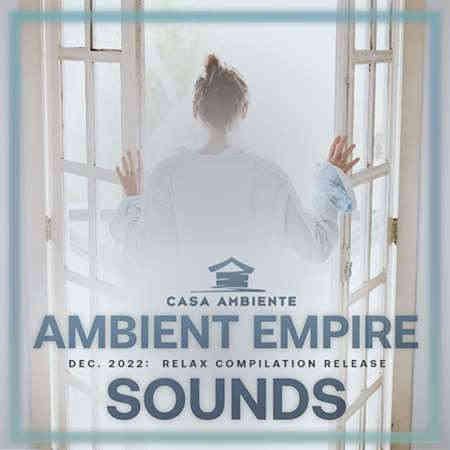 Ambient Empire Sounds (2022) торрент