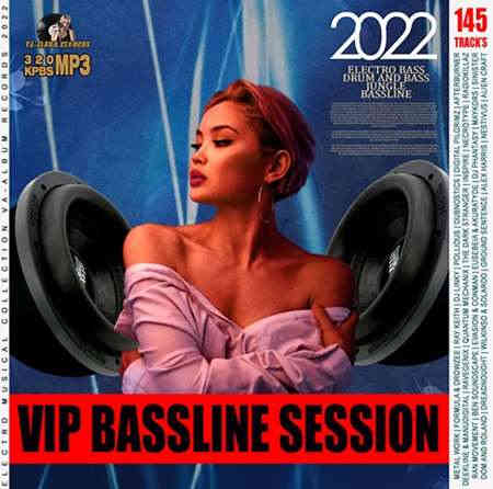 Vip Bassline Session (2022) торрент
