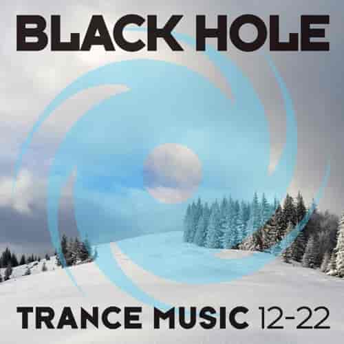 Black Hole Trance Music 12-22 (2022) торрент