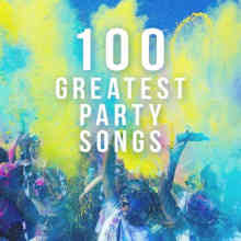 100 Greatest Party Songs (2022) торрент