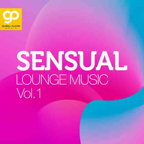 Sensual Lounge Music, Vol. 1 (2022) торрент