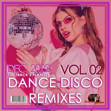 Dance Disco Remixes Vol.02 (2022) торрент