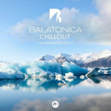 Balatonica Chillout: Winter Edition 2023 (2023) торрент