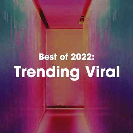 Best of 2022: Trending Viral (2022) торрент