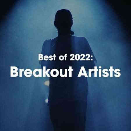 Best of 2022: Breakout Artists