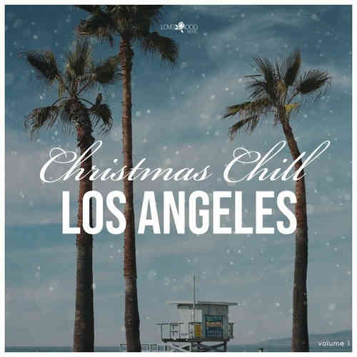 Christmas Chill: Los Angeles (2022) торрент