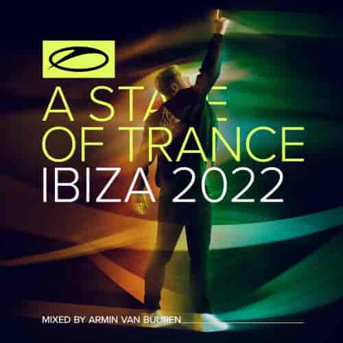 A State Of Trance: Ibiza 2022 (2022) торрент