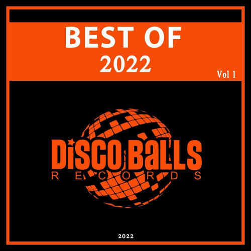 Best Of Disco Balls Records 2022, Vol. 1 (2022) торрент