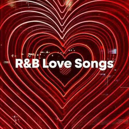 R&amp;B Love Songs (2022) торрент