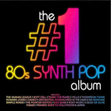 The #1 80s Synth Pop Album (2022) торрент