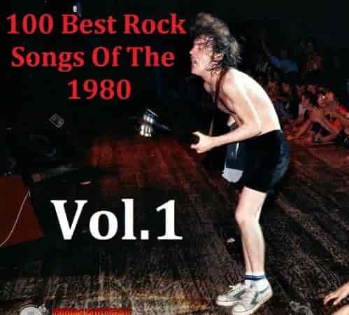 100 Best Rock Songs Of The 1980 [01-04] (2022) торрент