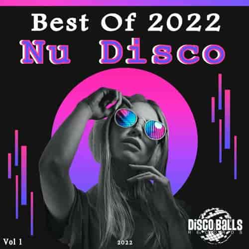 Best Of Nu Disco 2022, Vol. 1 [Disco Balls Records] (2022) торрент