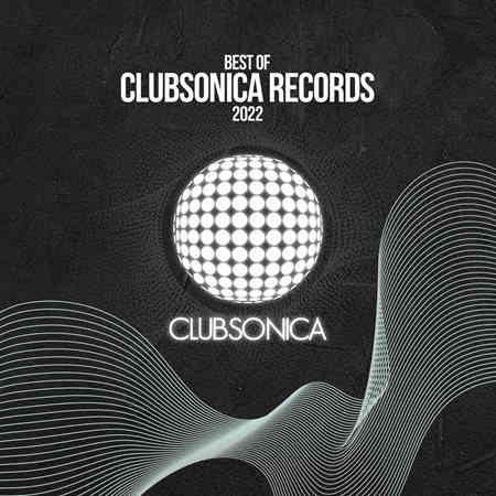 Best of Clubsonica Records 2022 (2022) торрент