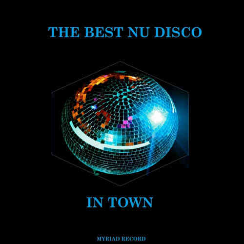 The Best Nu Disco In Town (2023) торрент