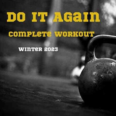 Do It Again - Complete Workout Winter 2023 (2023) торрент