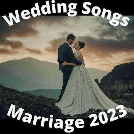Wedding Songs - Marriage 2023