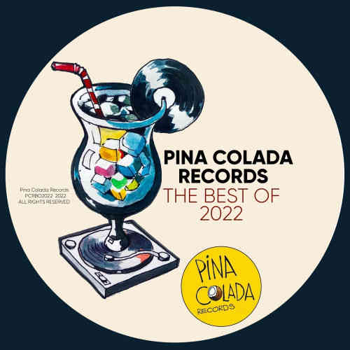 Pina Colada Records The Best of 2022 (2022) торрент
