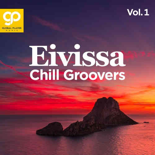 Eivissa Chill Groovers, Vol. 1