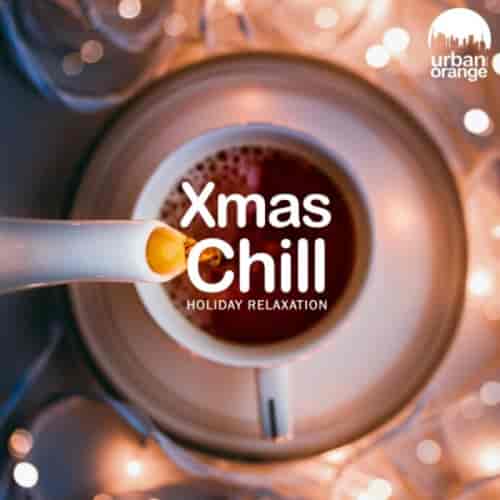 Xmas Chill: Holiday Relaxation (2023) торрент