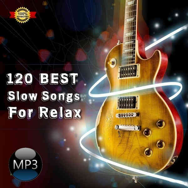 120 Best Slow Songs For Relax [Vol. 1 & 2] (2023) торрент