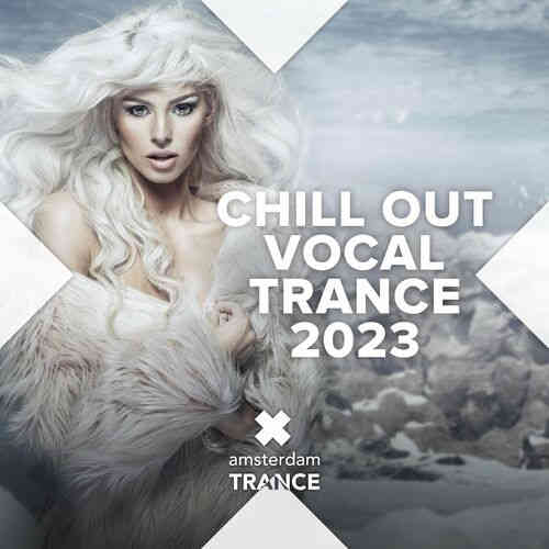 Chill Out Vocal Trance 2023