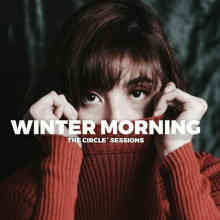 Winter Morning 2023 by The Circle Sessions