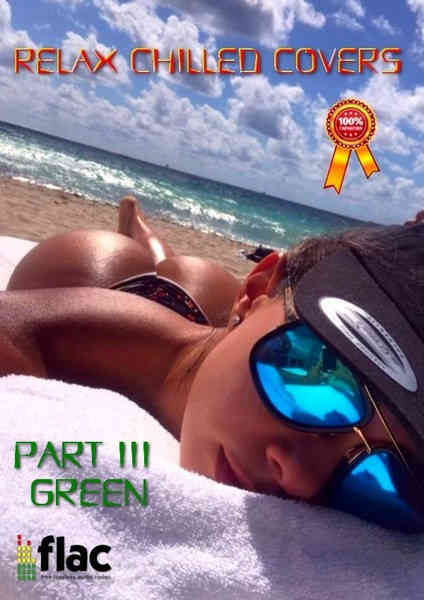 Relax Chilled Covers [Instrumental, part III: Green] (2023) торрент