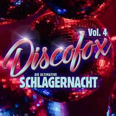 Discofox Vol. 4 - Die ultimative Schlagernacht (2023) торрент