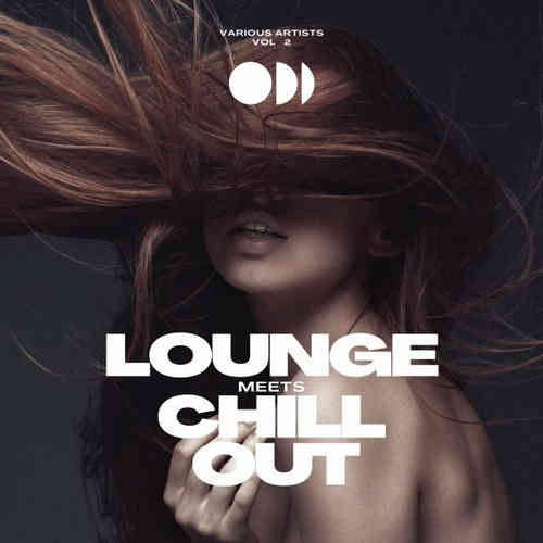 Lounge Meets Chill Out, Vol. 2 (2023) торрент