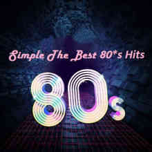 Simply The Best 80's Hits (2023) торрент