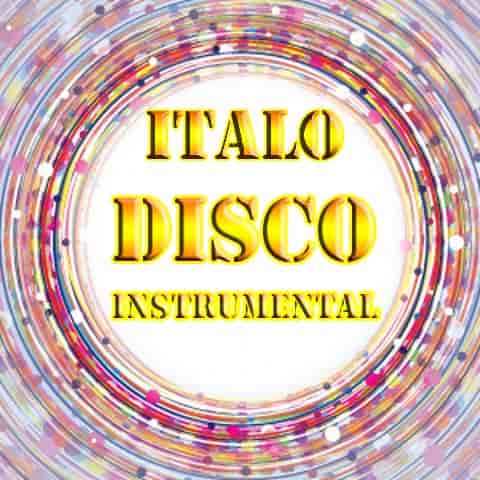 Italo Disco Instrumental Version [47-62] (2022) торрент