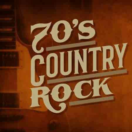 70's Country Rock (2023) торрент