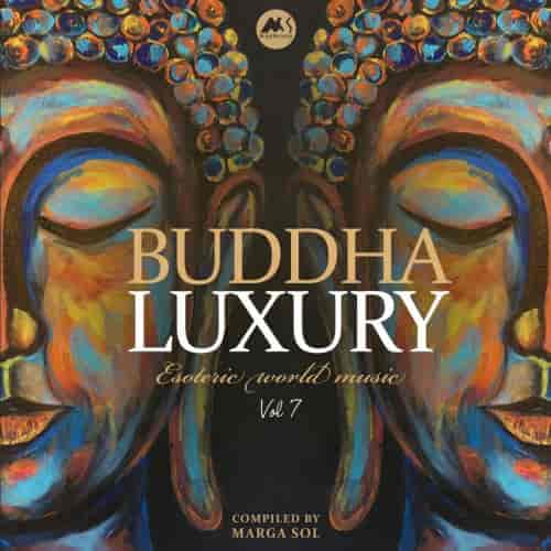 Buddha Luxury, Vol. 7 [Esoteric World Music] (2023) торрент
