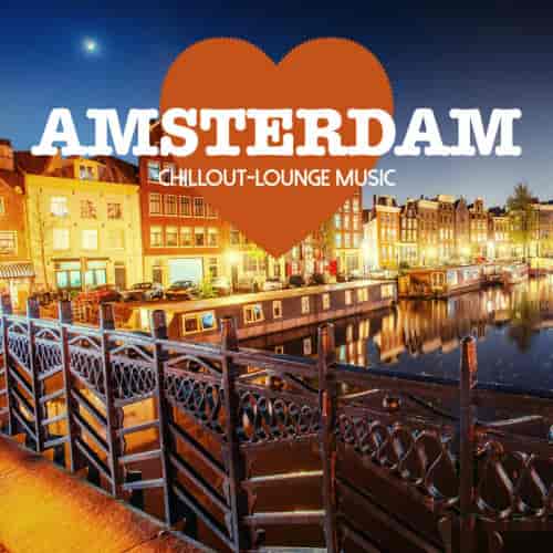 Amsterdam Chillout-Lounge Music (2023) торрент