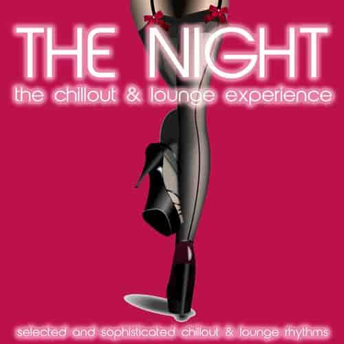 The Night [The Chillout & Lounge Experience] (2014) торрент