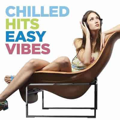 Chilled Hits Easy Vibes