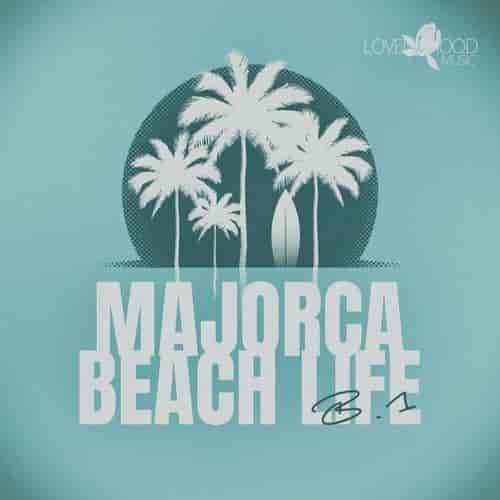Majorca Beach Life, B.1 (2023) торрент
