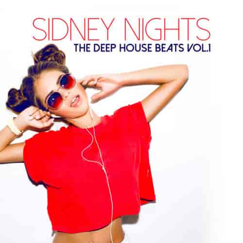 Sidney Nights - The Deep House Beats, Vol. 1 (2023) торрент