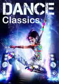 Dance Classics - Collection (2013) торрент