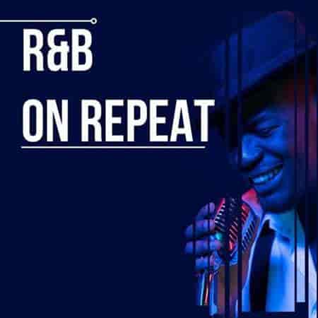 R&B on Repeat (2023) торрент