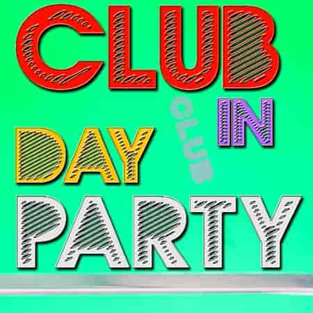 Club Day In Party January Round (2023) торрент